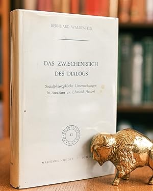 Das Zwischenreich des Dialogs; Sozialphilosophische Untersuchungen in Anschluss an Edmund Husserl