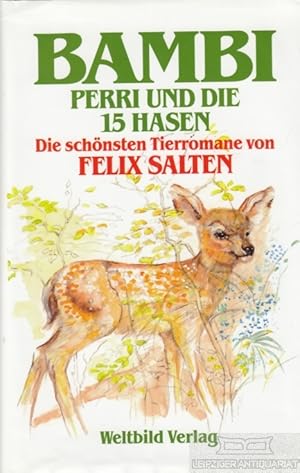 Bild des Verkufers fr Bambi, Perri und seine 15 Hasen Die schnsten Tierromane zum Verkauf von Leipziger Antiquariat