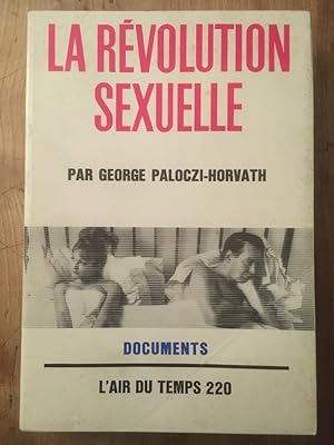 Seller image for La rvolution sexuelle for sale by Librairie des Possibles