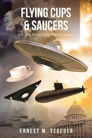 Seller image for Flying Cups and Saucers: A Christian Perspective on the UFO Phenomenon for sale by GreatBookPrices