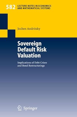 Immagine del venditore per Sovereign Default Risk Valuation : Implications of Debt Crises and Bond Restructurings venduto da AHA-BUCH GmbH