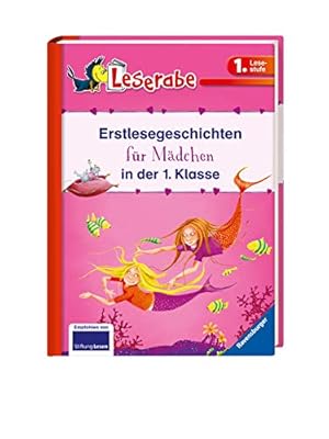 Erstlesegeschichten für Mädchen in der 1. Klasse (Leserabe - Sonderausgaben)