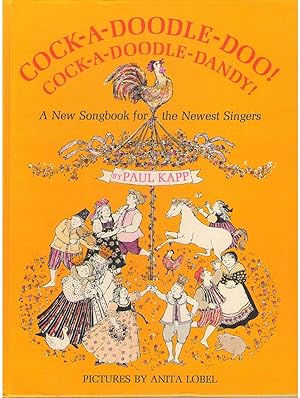 Imagen del vendedor de Cock-A-Doodle-Doo! Cock-A-Doodle-Dandy! A New Songbook for the Newest Singers a la venta por Dan Glaeser Books