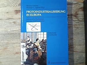 Bild des Verkufers fr Protoindustrialisierung in Europa. Industrielle Produktion vor dem Fabrikzeitalter. zum Verkauf von Antiquariat Bookfarm