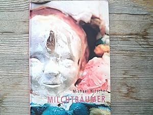 Seller image for Michael Nitsche: Milchtrumer - Platische Arbeiten 1997-2004 for sale by Antiquariat Bookfarm
