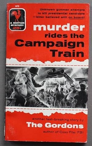 Seller image for MURDER RIDES THE CAMPAIGN TRAIN (Bantam Books # 1475 ). for sale by Comic World