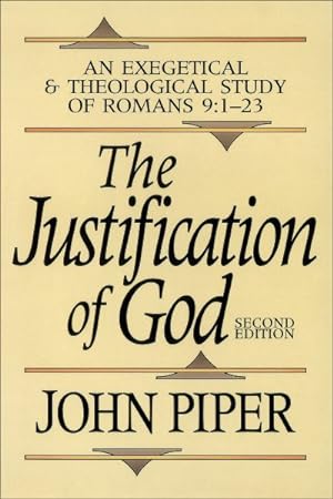 Immagine del venditore per Justification of God : An Exegetical and Theological Study of Romans 9:1-23 venduto da GreatBookPrices