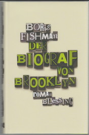 Seller image for Der Biograf von Brooklyn : Roman. Boris Fishman. Aus dem Amerkanischen von Friedrich Mader for sale by Antiquariat ExLibris Erlach Eberhard Ott