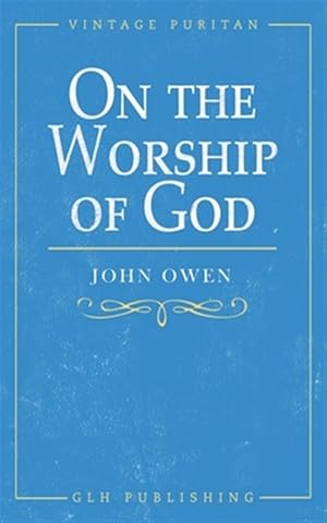 Seller image for On the Worship of God for sale by GreatBookPrices