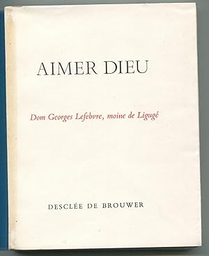 Seller image for Aimer Dieu for sale by LibrairieLaLettre2