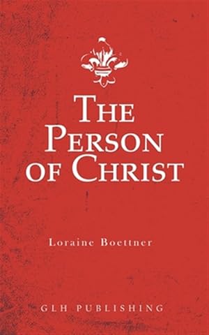 Bild des Verkufers fr The Person of Christ zum Verkauf von GreatBookPrices