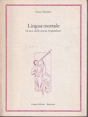 Bild des Verkufers fr Lingua mortale. Genesi della poesia leopardiana zum Verkauf von Librodifaccia