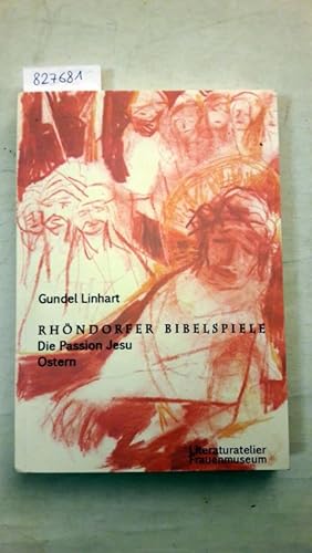 Rhöndorfer Bibelspiele - die Passion Jesu, Ostern Literatur-Atelier