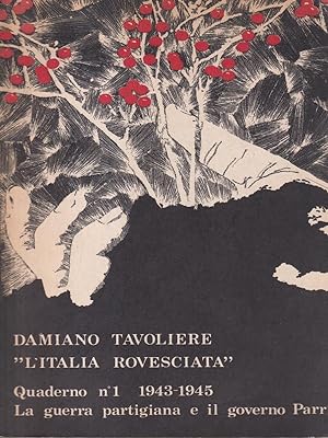 L'Italia rovesciata. Quaderno 1 1943-1945
