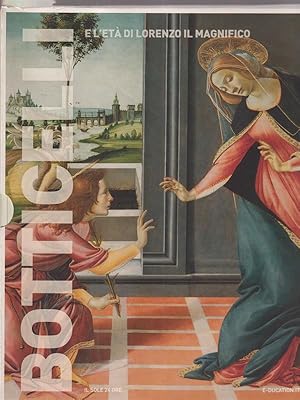 Immagine del venditore per Botticelli e l'eta' di Lorenzo il Magnifico venduto da Librodifaccia