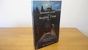 Seller image for The Second Life Of Samuel Tyne- UK 1st Edition 1st Printing paperback book for sale by Jason Hibbitt- Treasured Books UK- IOBA