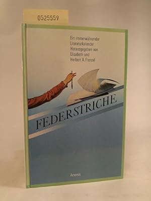 Bild des Verkufers fr Federstriche. Ein immerwhrender Literaturkalender zum Verkauf von ANTIQUARIAT Franke BRUDDENBOOKS