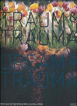 Bild des Verkufers fr Traum & Trauma. Werke aus der Sammlung Dakis Joannou, Athen = Dream & trauma. Ausstellung Kunsthalle Wien/MUMOK, 29. Juni - 4. Oktober 2007. Kunsthalle Wien MUMOK, Museum Moderner Kunst, Stiftung Ludwig, Wien, in Kooperation mit der Deste Foundation. zum Verkauf von Fundus-Online GbR Borkert Schwarz Zerfa