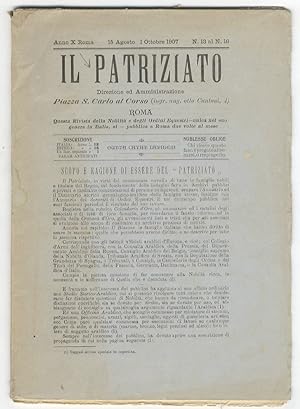 PATRIZIATO (IL). Anno X. N. 13 al n. 16. 15 agosto - 1 ottobre 1907.