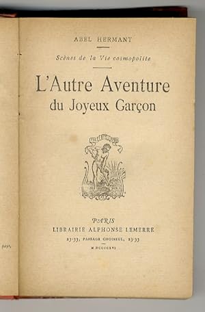 L'Autre Aventure du Joyeux Garçon.