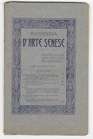 Rassegna d'Arte Senese. Bullettino della Società degli Amici dei Monumenti. Anno V. Fascicoli: I-...