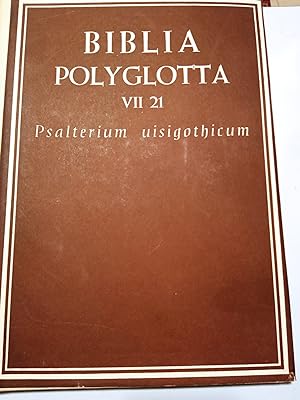 Seller image for BIBLIA POLYGLOTTA MATRITENSIS / BIBLIA POLIGLOTA MATRITENSE. Series VII. VETUS LATINA. L.21. PSALTERIUM VISIGOTHICUM MOZARABICUM for sale by Libreria Castrillo