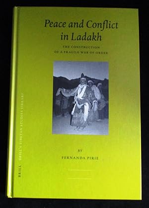 Image du vendeur pour Peace and Conflict in Ladakh (Brill's Tibetan Studies Library) mis en vente par booksbesidetheseaside