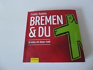 Bild des Verkufers fr Bremen & Du. 50 dates mit deiner stadt. TB zum Verkauf von Deichkieker Bcherkiste