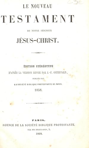 Image du vendeur pour Le nouveau testament de notre seigneur Jesus-Christ mis en vente par JP Livres