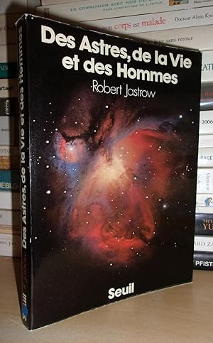 Bild des Verkufers fr DES ASTRES, DE LA VIE ET DES HOMMES zum Verkauf von Planet's books