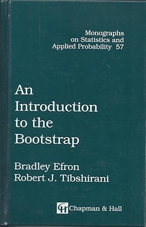 Image du vendeur pour An Introduction to the Bootstrap - Monographs on Statistics and Applied Probability 57 mis en vente par Bookworm