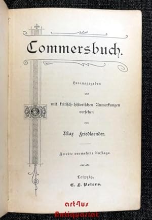 Bild des Verkufers fr Commersbuch : Herausgegeben und mit kritisch-historischen Anmerkungen versehen von Max Friedlaender. zum Verkauf von art4us - Antiquariat