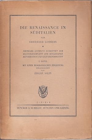 Die Renaissance in Süditalien. Mit einer biographischen Einleitung von Edgar Salin / Eberhard Got...