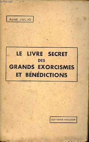 Bild des Verkufers fr Le livre secret des grands exorcismes et bndictions prires antiques formules occultes recettes spciales avec explication & application des signes et pentacles. zum Verkauf von Le-Livre