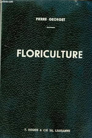 Bild des Verkufers fr Manuel d'horticulture - Floriculture. zum Verkauf von Le-Livre
