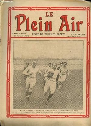 Imagen del vendedor de Le Plein Air - N216 - 5e anne - 27 Novembre 1913 : Un grand match  la L.F.A : Red Star contre Levallois - Les championnats du Nord de Football association - Le prix des nations au vlodrome d'hiver - Le cinquantenaire du football association . a la venta por Le-Livre