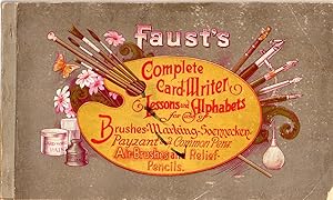 Faust's Complete Card Writer Lessons and Alphabets for use of Brushes, Marking, Soennecken, Payza...