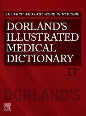 Bild des Verkufers fr Dorland's Illustrated Medical Dictionary zum Verkauf von AHA-BUCH GmbH