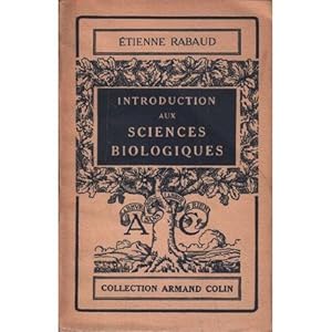 Imagen del vendedor de Introduction aux sciences biologiques 2020-217 Armand Colin 1941 BE a la venta por Des livres et nous