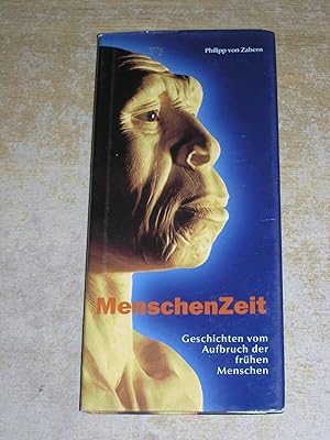 Seller image for MENSCHENZEIT. GESCHICHTEN VOM AUFBRUCH DER FRUEHEN MENSCHEN for sale by Neo Books