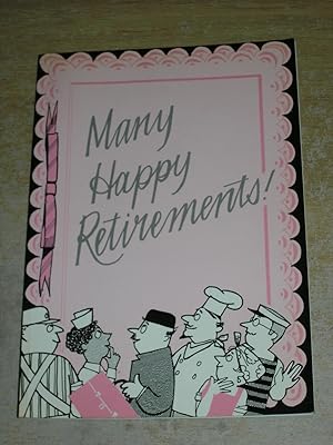 Seller image for Many Happy Retirements for sale by Neo Books