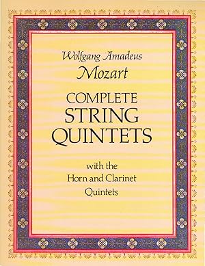 Seller image for Complete String Quintets - with the Horn and Clarinet Quintets [FULL SCORE] for sale by Cameron-Wolfe Booksellers