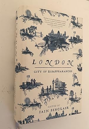Seller image for London: City of Disappearances. for sale by Peter Scott