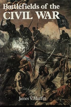 Bild des Verkufers fr Battlefields of the Civil War zum Verkauf von Mad Hatter Bookstore