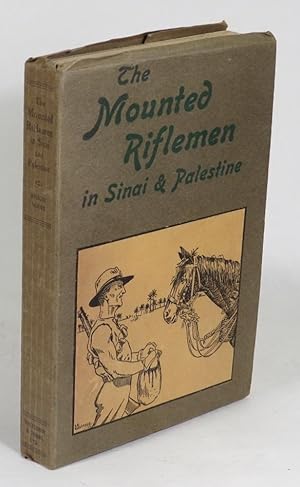 Bild des Verkufers fr The Mounted Riflemen in Sinai and Palestine: The Story of New Zealand's Crusaders zum Verkauf von Renaissance Books, ANZAAB / ILAB