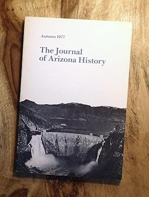 THE JOURNAL OF ARIZONA HISTORY : Autumn 1977 Issue : Volume 18, No. 3