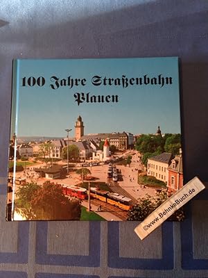 Imagen del vendedor de 100 Jahre Straenbahn Plauen : 1984 - 1994 ; die Chronik der Straenbahn. PSB, Plauener Straenbahn GmbH. Joachim Mensdorf ; Klaus Reichenbach. a la venta por Antiquariat BehnkeBuch