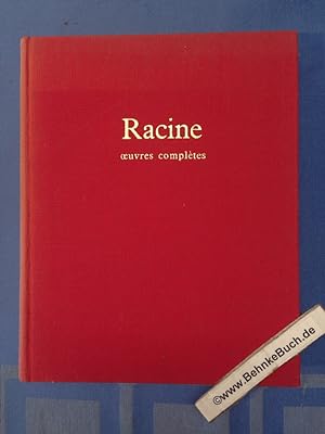 Racine : Oeuvres complètes ; [Jean] Racine.
