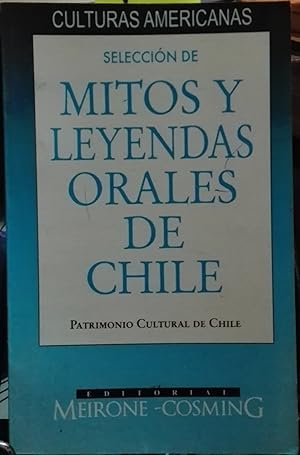 Selección de mitos y leyendas orales de Chile
