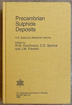 Imagen del vendedor de Precambrian Sulphide Deposits (H. S. Robinson Memorial Volume) a la venta por Faith In Print